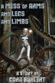 A Mess of Arms and Legs and Limbs (eBook, ePUB)