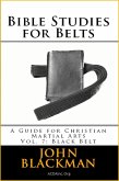 Bible Studies for Belts: A Guide for Christian Martial Arts Vol. 7: Black Belt (Christian Martial Arts Ministry Bible Studies, #7) (eBook, ePUB)
