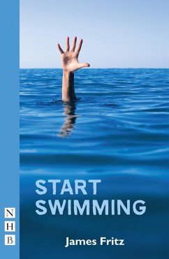 Start Swimming (NHB Modern Plays) (eBook, ePUB) - Fritz, James