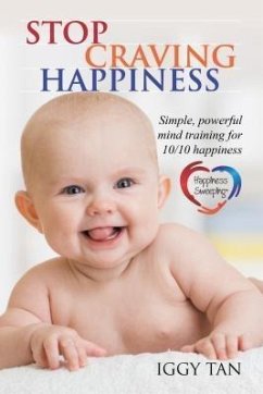 Stop Craving Happiness (eBook, ePUB) - Tan, Iggy