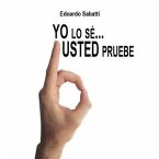 Yo lo sé… Usted pruebe (eBook, ePUB)