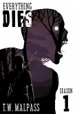 Everything Dies: Season 1 (eBook, ePUB)