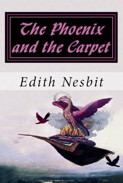 The Phoenix and the Carpet (eBook, ePUB) - Nesbit, Edith