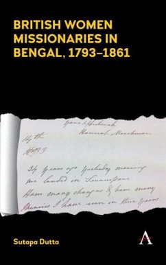 British Women Missionaries in Bengal, 1793-1861 (eBook, PDF) - Dutta, Sutapa