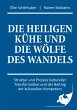 Die heiligen Kühe und die Wölfe des... - Bild 1