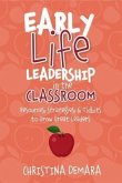 Early Life Leadership in the Classroom (eBook, ePUB)