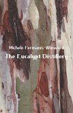 The Eucalypt Distillery (eBook, ePUB)