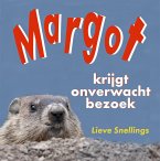 Margot Krijgt Onverwacht Bezoek (Margot de bosmarmot en haar eekhoornfamilie in Noord-Amerika, #1) (eBook, ePUB)