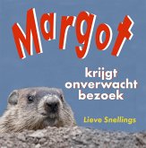 Margot Krijgt Onverwacht Bezoek (Verhalen van marmotten, eekhoorns en tamias (aardeekhoorns), #1) (eBook, ePUB)