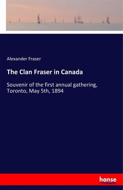The Clan Fraser in Canada - Fraser, Alexander