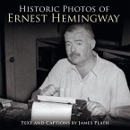 Historic Photos of Ernest Hemingway (eBook, ePUB)