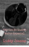 Serviço De Quarto Muito Especial (eBook, ePUB)