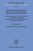 Zukunft der Parlamente - Speyer Konvent in Berlin.