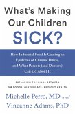 What's Making Our Children Sick? (eBook, ePUB)