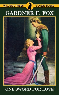 One Sword for Love - Fox, Gardner F.