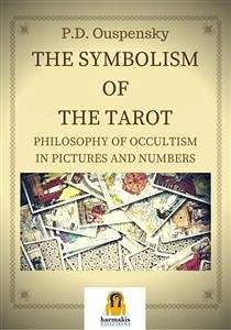 The Symbolism of the Tarot (eBook, ePUB) - D. Ouspensky, Peter