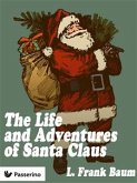 The Life & Adventures of Santa Claus (eBook, ePUB)