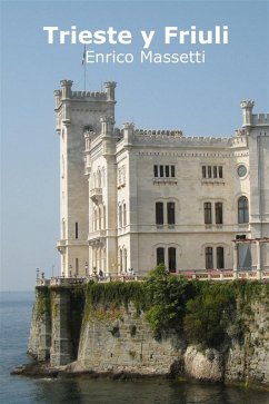 Trieste Y Friuli (eBook, ePUB) - Enrico Massetti