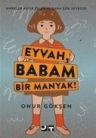 Eyvah, Babam Bir Manyak - Göksen, Onur