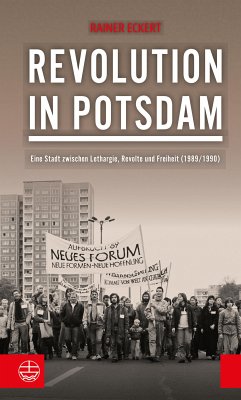 Revolution in Potsdam (eBook, ePUB) - Eckert, Rainer