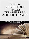 Black rebellion - From &quote;Travellers and outlaws&quote; (eBook, ePUB)