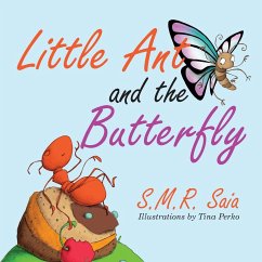 Little Ant and the Butterfly - Saia, S. M. R.