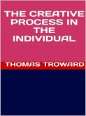 The Creative Process in the Individual (eBook, ePUB)