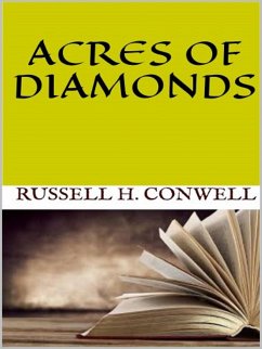 Acres of Diamonds (eBook, ePUB) - H. Conwell, Russell