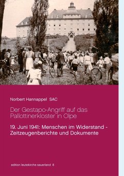 Der Gestapo-Angriff auf das Pallottinerkloster in Olpe - Hannappel, Norbert