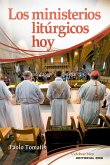 Los ministerios litúrgicos hoy Los ministerios litúrgicos hoy