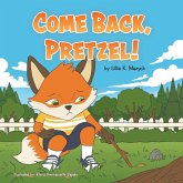 Come Back, Pretzel!