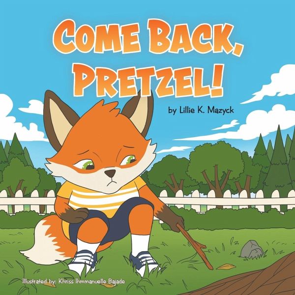Come Back, Pretzel! Come Back, Pretzel!