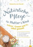 Natürliche Pflege für Mutter & Kind