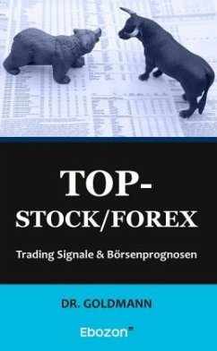 Top-Stock / Forex - Dr. Goldmann