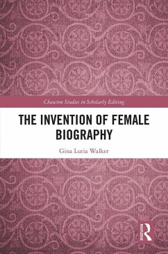 The Invention of Female Biography (eBook, PDF) - Walker, Gina Luria