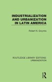 Industrialization and Urbanization in Latin America (eBook, ePUB)