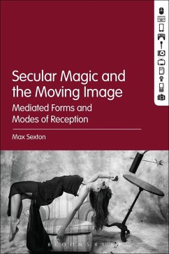 Cover Secular Magic and the Moving Image (eBook, ePUB)