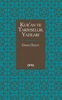 Kuran ve Tarihsellik Yazilari - Özsoy, Ömer