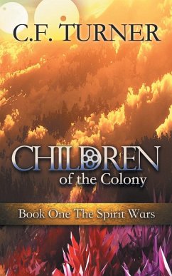 Children of the Colony - Turner, C. F.