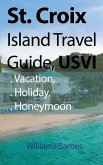St. Croix Island Travel Guide, USVI