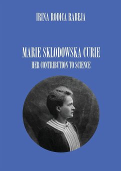 MARIE SKLODOWSKA CURIE - Rabeja, Irina Rodica