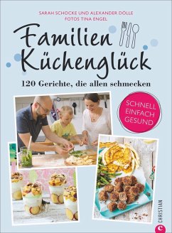 Familienküchenglück - Schocke, Sarah;Dölle, Alexander