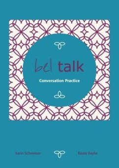 bel talk Conversation Practice, m. Audio-CD - Baylie, Beate;Schweizer, Karin;Tate-Worch, Helen