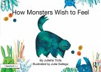 How Monsters Wish to Feel (eBook, PDF)