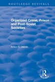 Organized Crime, Prison and Post-Soviet Societies (eBook, ePUB)