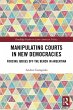 Manipulating Courts in New Democracies... - Bild 1