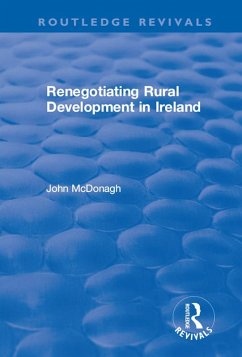 Renegotiating Rural Development in Ireland (eBook, ePUB) - Mcdonagh, John