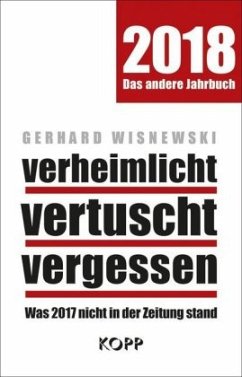verheimlicht - vertuscht - vergessen 2018 - Wisnewski, Gerhard