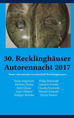 30. Recklinghäuser Autorennacht - Angenent, Katja;Behrendt, Philip;Bialas, Martina