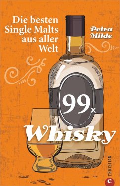 99 x Whisky - Milde, Petra